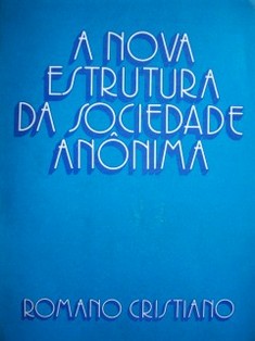 A nova estructura da Sociedade Anónima