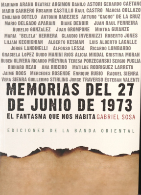 Memorias del 27 de Junio de 1973 : el fantasma que nos habita