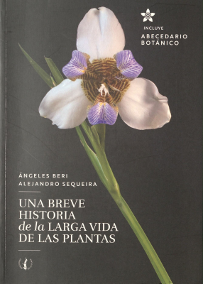 Una breve historia de la larga vida de las plantas : últimas hojas : abecedario botánico