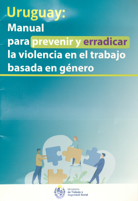 Uruguay: manual para prevenir y erradicar la violencia en el trabajo basada en género