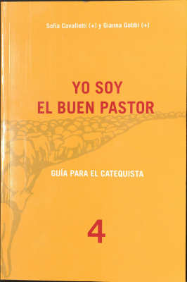 Yo soy el buen pastor : guia para el catequista 4