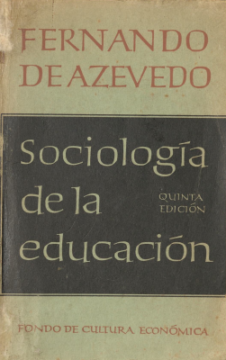 Sociología de la Educación : introducción al estudio de los fenómenos pedagógicos y de sus relaciones con los demás fenómenos sociales