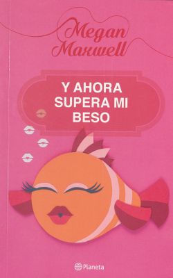 Y ahora supera mi beso