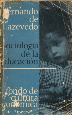 Sociología de la Educación : introducción al estudio de los fenómenos pedagógicos y de sus relaciones con los demás fenómenos sociales