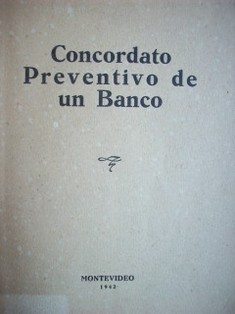 Concordato preventivo de un Banco : dos sentencias magistrales