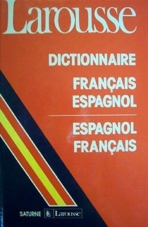 Dictionnaire : Français - Espagnol. Español - Francés