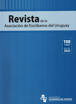 Revista de la Asociación de Escribanos del Uruguay, T.108 Ene.-Dic. (2022) - Ene.-Dic. 2022