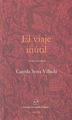 El viaje inútil : trans escritura