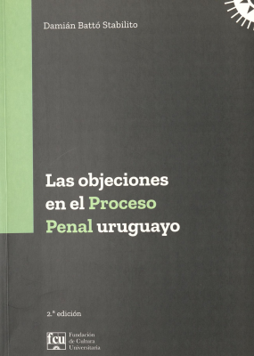 Las objeciones en el proceso penal uruguayo