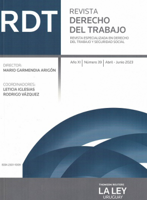 Revista Derecho del trabajo : revista especializada en Derecho del Trabajo y Seguridad Social, Año XI Nº39 (2023) - Abr. - Jun. 2023