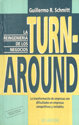 Turnaround : la reingenieria de los negocios