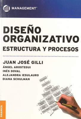 Diseño organizativo : estructura y procesos