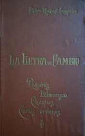 La letra de cambio y demás documentos mercantiles así de giro como al portador