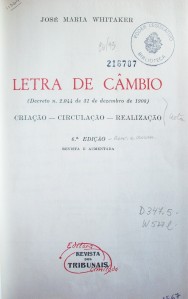 Letra de cambio : (Decreto Nº 2.044 de 31 de dezembro de 1908) : criaçao - ciirculaçao - realizaçao