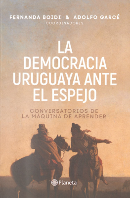 La democracia uruguaya ante el espejo : conversatorios de La máquina de aprender
