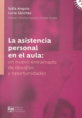 La asistencia personal en el aula : un nuevo entramado de desafíos y oportunidades