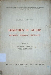 Derechos de autor : régimen jurídico uruguayo