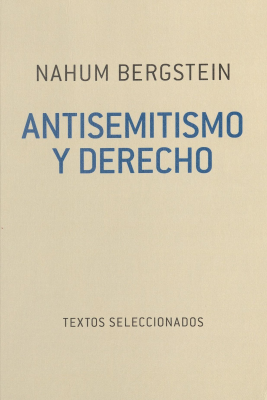 Antisemitismo y derecho : textos seleccionados