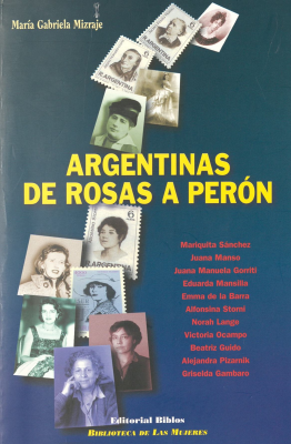 Argentinas de Rosas a Perón