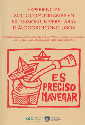 Experiencias sociocomunitarias en extensión universitaria : diálogos inconclusos