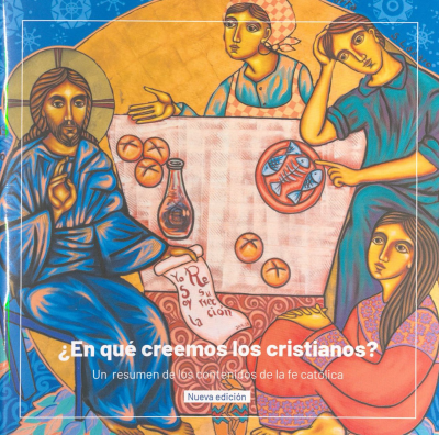 ¿En qué creemos los cristianos? : un resumen de los contenidos de la fe católica