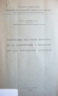 Facultades del Poder Ejecutivo en la constitución y disolución de las sociedades anónimas