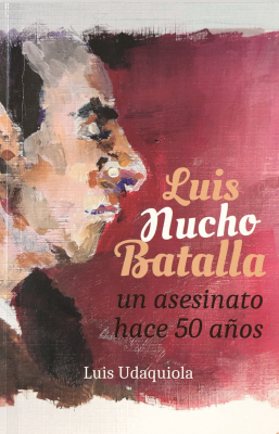 Luis Nucho Batalla : un asesinato hace 50 años