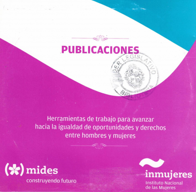 Publicaciones : herramientas de trabajo para avanzar hacia la igualdad de oportunidades y derechos entre hombres y mujeres