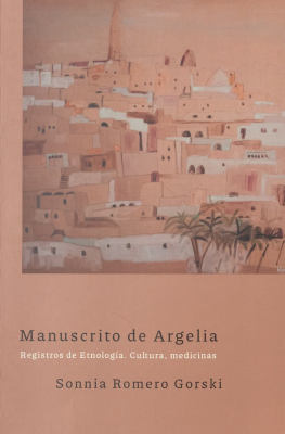 Manuscrito de Argelia : registros de etnología : cultura, medicinas
