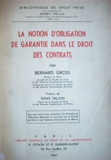 La notion d'obligation de garantie dans le droit des contrats