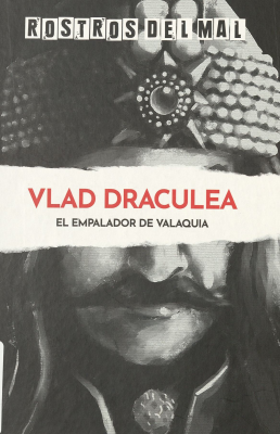 Vlad Draculea : el empalador de Valaquia