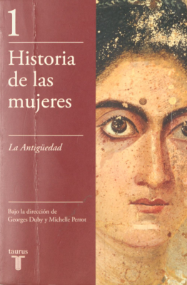 Historia de las mujeres. v.1 : la antigüedad