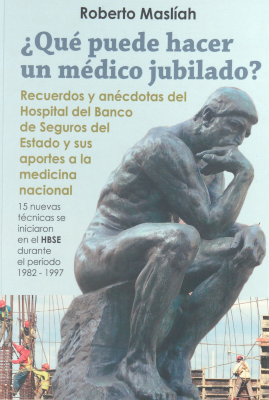 Qué puede hacer un médico jubilado? : recuerdos y anécdotas del Banco de Seguros del Estado y sus aportes a la medicina nacional, 15 nuevas técnicas se iniciaron en el HBSE durante el período 1982-1997