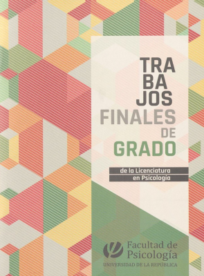 Trabajos finales de grado de la Licenciatura en Psicología