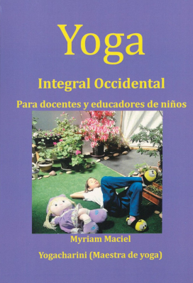 Yoga : integral occidental : para docentes y educadores de niños