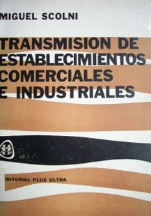 Transmisión de establecimientos  comerciales e industriales