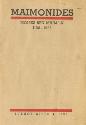 Maimonides : (Moisés Ben Maimon 1135 - 1935)
