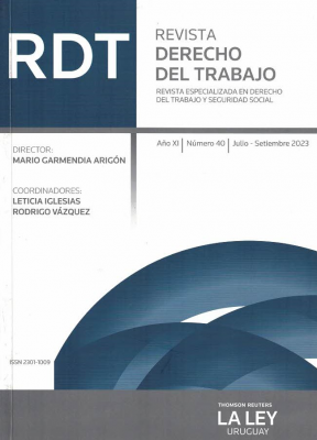 Revista Derecho del trabajo : revista especializada en Derecho del Trabajo y Seguridad Social, Año XI Nº40 (2023) - Jul. - Set. 2023