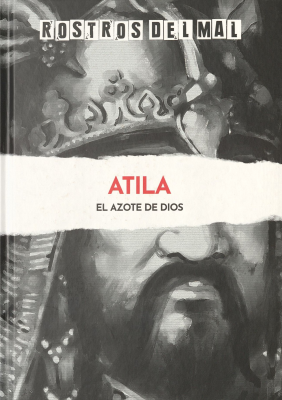 Atila : el azote de Dios