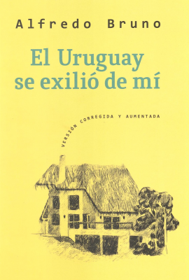 El Uruguay se exilió de mí