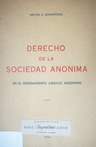 Derecho de la Sociedad Anónima : en el ordenamiento jurídico argentino