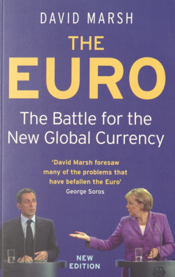 The Euro : the battle for the new global currency