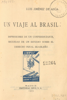 Un viaje al Brasil : impresiones de un conferenciante, seguidas de un estudio sobre el derecho penal brasileño