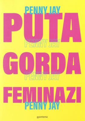 Puta, gorda, feminazi