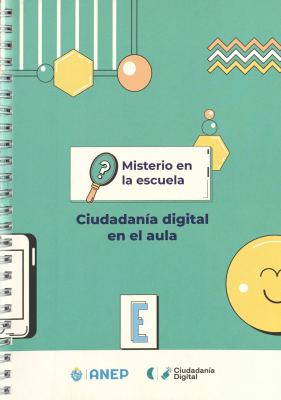 Ciudadanía digital en el aula : misterio en la escuela