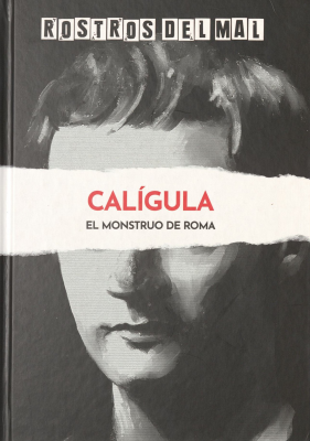 Calígula : el monstruo de Roma