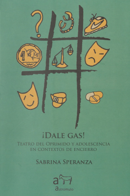 ¡Dale gas! : Teatro del Oprimido y adolescencia en contexto de encierro