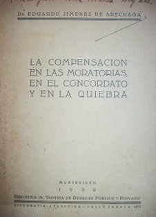 La compensación en las moratorias, en el concordato y en la quiebra