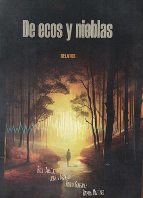 De ecos y nieblas : relatos