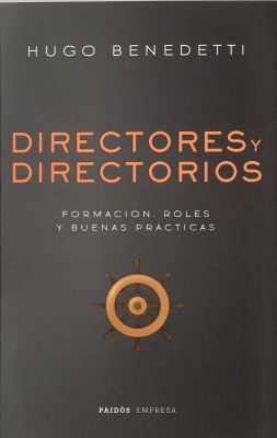 Directores y directorios : formación, roles y buenas prácticas